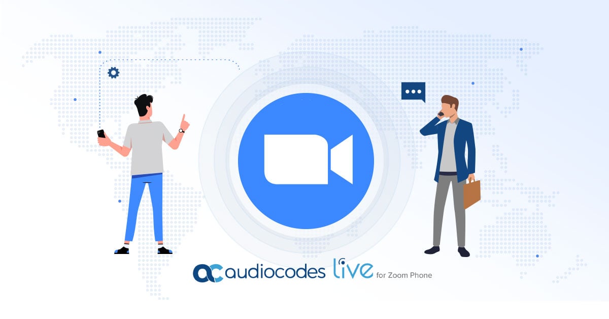 Empowering the Hybrid Office with AudioCodes Live for Zoom Phone